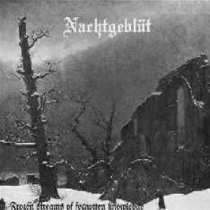 Nachtgeblüt : Frozen Streams Of Forgotten Knowledge